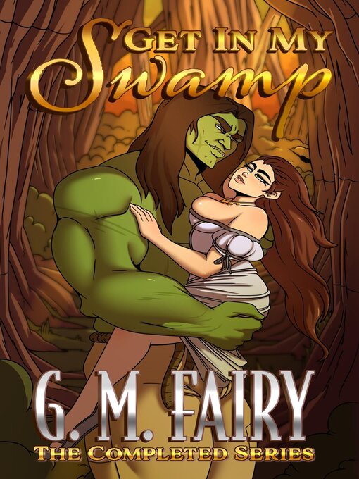 Title details for Get In My Swamp by G.M. Fairy - Available